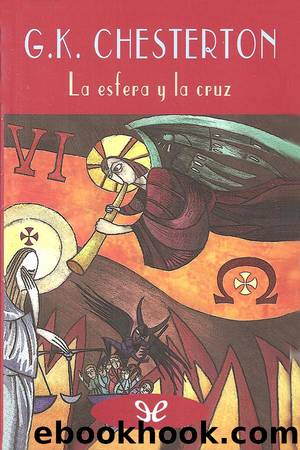 La esfera y la cruz (Ed. J. Moreno-Ruiz) by G. K. Chesterton