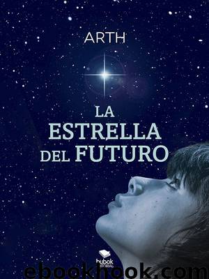 La estrella del futuro by ARTH