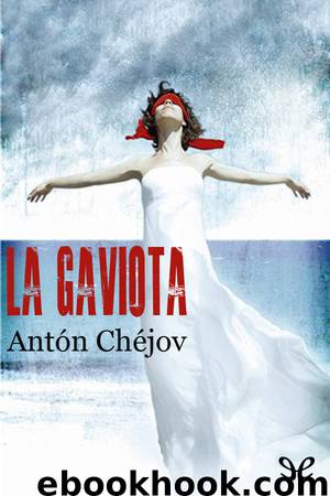 La gaviota by Antón Chéjov