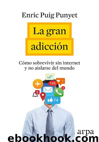 La gran adicción by Enric Puig Punyet