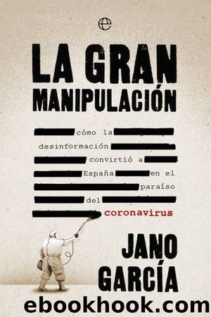 La gran manipulación by Jano García