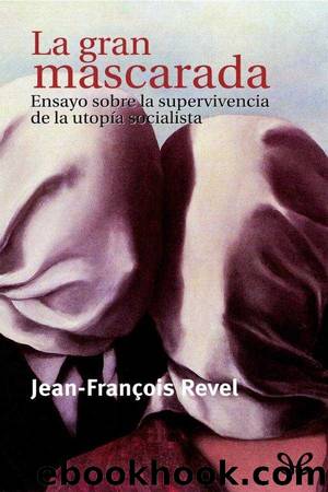 La gran mascarada by Jean-François Revel
