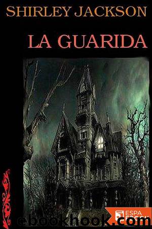 La guarida (The haunting) by Shirley Jackson