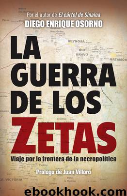 La guerra de los zetas by Diego Osorno