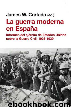 La guerra moderna en España by James W. Cortada (ed.)