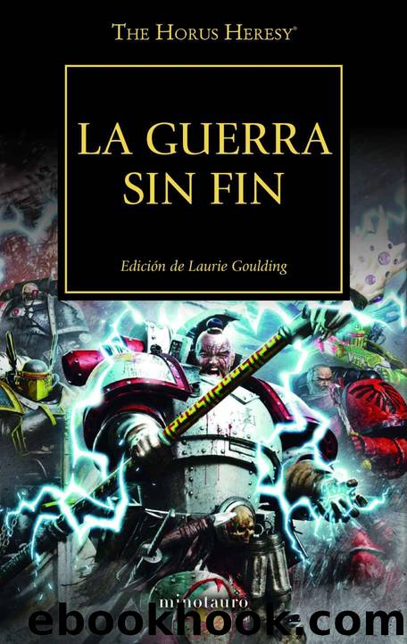 La guerra sin fin nÂº 3354 (Warhammer The Horus Heresy) (Spanish Edition) by AA. VV