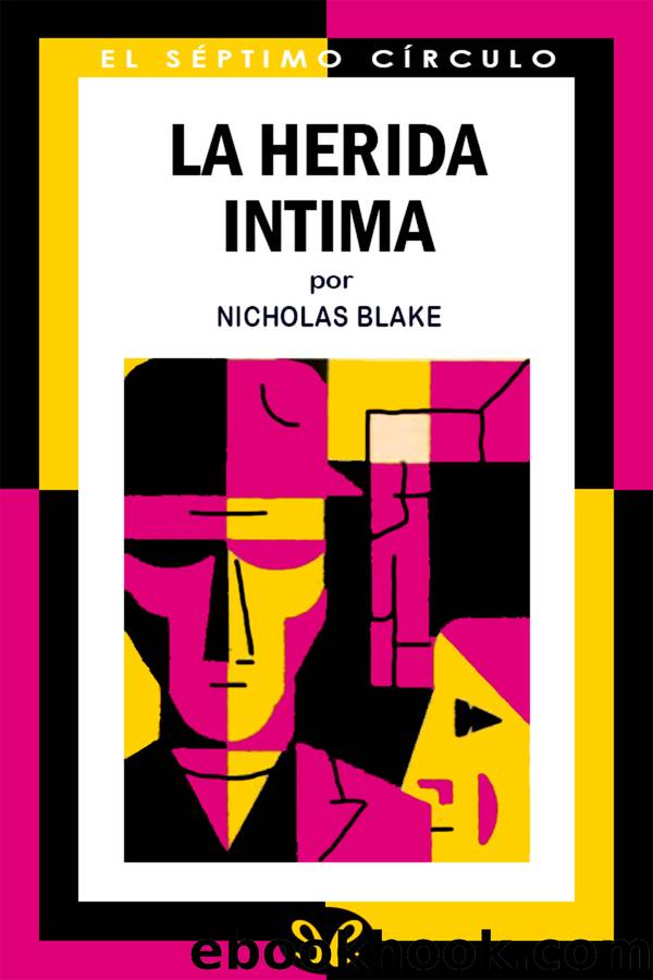 La herida Ã­ntima by Nicholas Blake