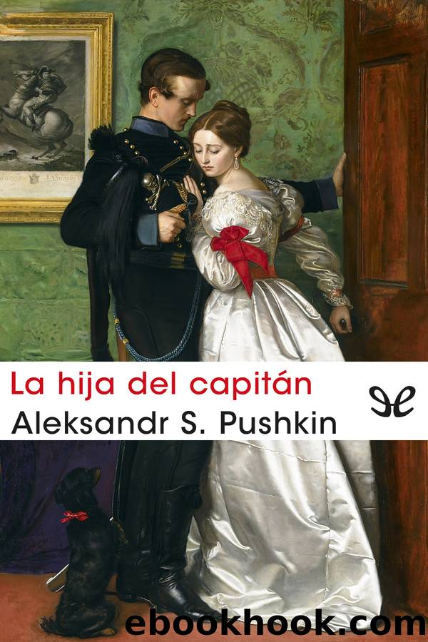 La hija del capitÃ¡n by Aleksandr S. Pushkin