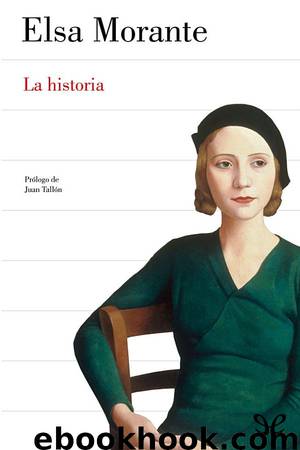 La historia by Elsa Morante