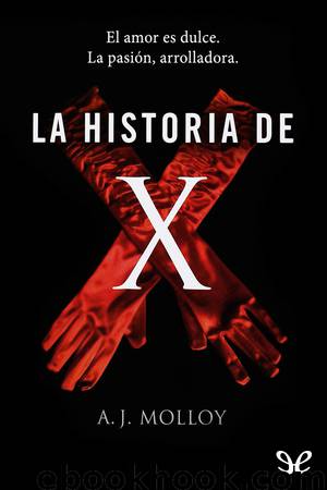 La historia de X by A. J. Molloy