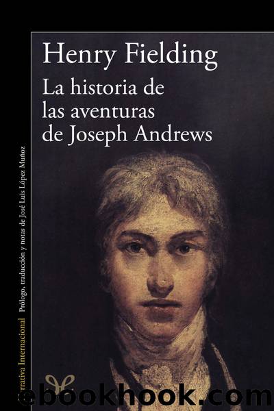 La historia de las aventuras de Joseph Andrews by Henry Fielding