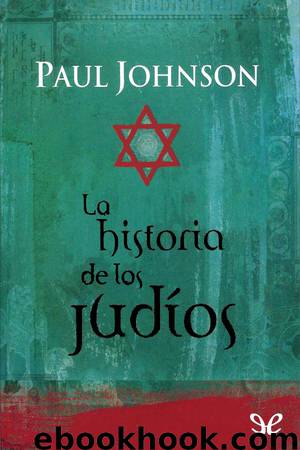 La historia de los judíos by Paul Johnson