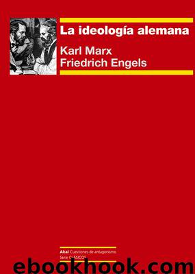 La ideología alemana by Karl Marx y Friedrich Engels
