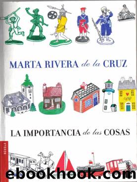 La importancia de las cosas by Marta Rivera De La Cruz