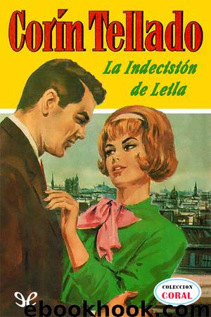 La indecisión de Leila by Corín Tellado