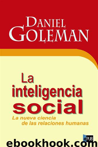 La inteligencia social by Daniel Goleman