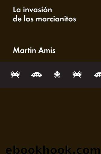 La invasión de los marcianitos by Martin Amis