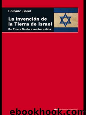 La invención de la tierra de Israel by Shlomo Sand