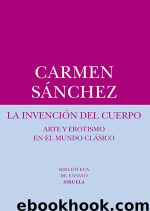 La invención del cuerpo by Carmen Sánchez