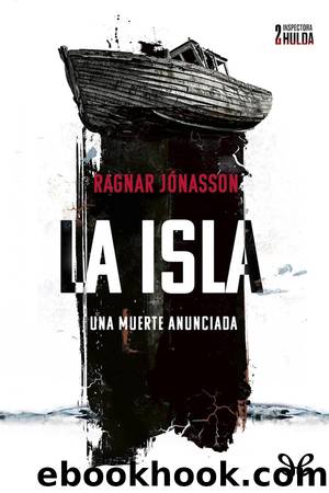 La isla by Ragnar Jónasson