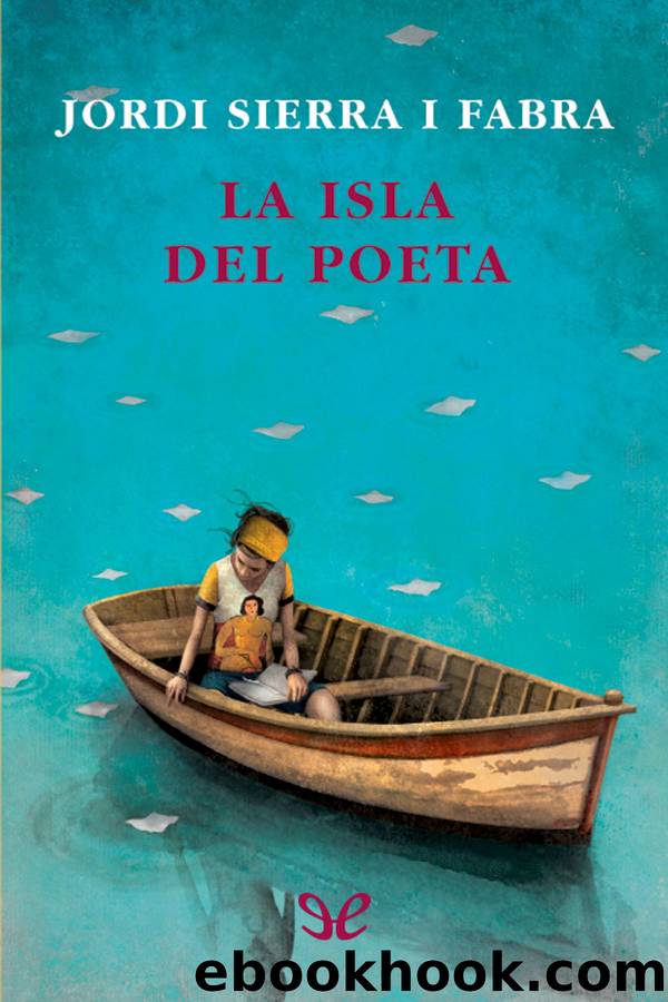 La isla del poeta by Jordi Sierra i Fabra