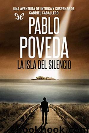 La isla del silencio by Pablo Poveda