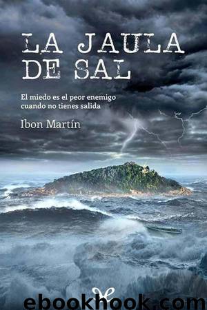 La jaula de sal by Ibon Martín