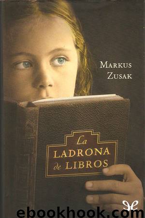 La ladrona de libros by Markus Zusak