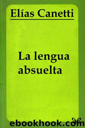 La lengua absuelta by Elías Canetti