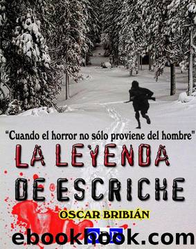 La leyenda de Escriche by Oscar Bribian