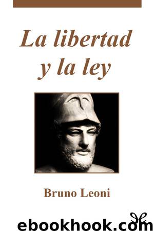 La libertad y la ley by Bruno Leoni