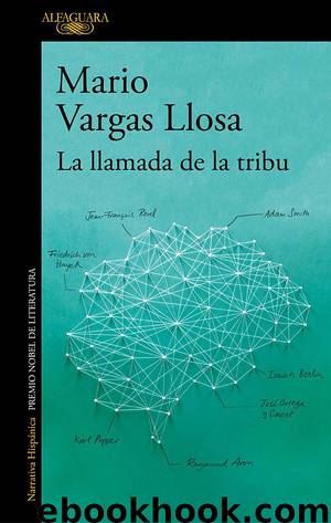 La llamada de la tribu by Mario Vargas Llosa