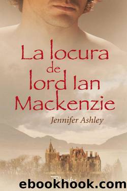 La locura de Lord Ian Mackenzie by Jennifer Ashley