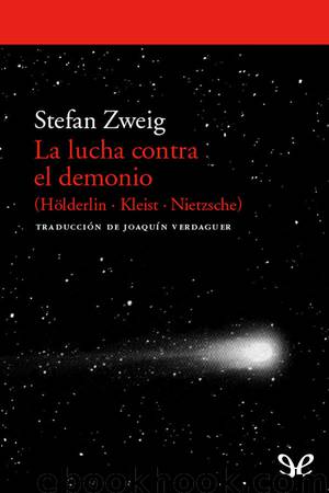 La lucha contra el demonio by Stefan Zweig