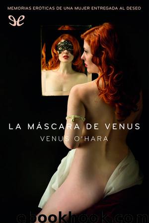 La máscara de Venus by Venus OHara