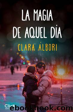 La magia de aquel dÃ­a by Clara Albori