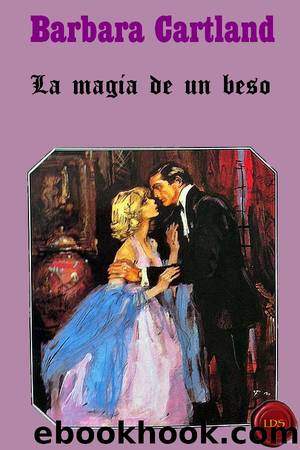 La magia de un beso by Barbara Cartland