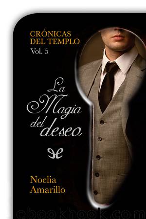 La magia del deseo by Noelia Amarillo