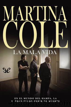 La mala vida by Martina Cole
