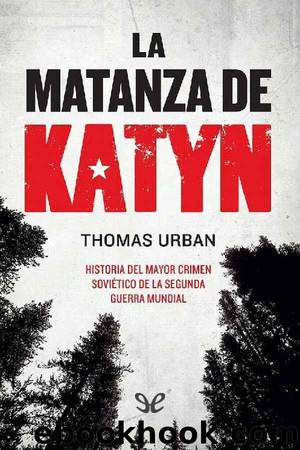La matanza de Katyn by Thomas Urban