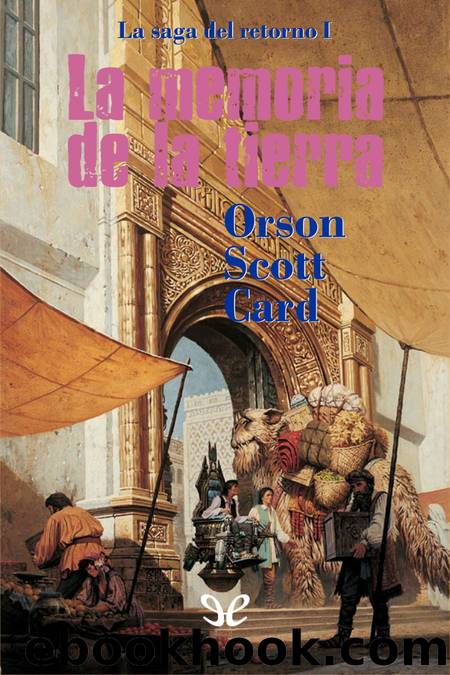 La memoria de la tierra by Orson Scott Card