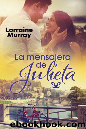 La mensajera de Julieta by Lorraine Murray