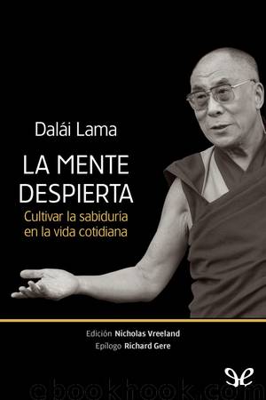 La mente despierta by Dalái Lama