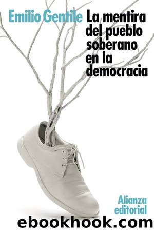 La mentira del pueblo soberano en la democracia by Emilio Gentile