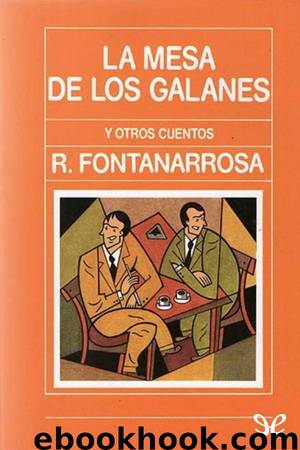 La mesa de los galanes by Roberto Fontanarrosa