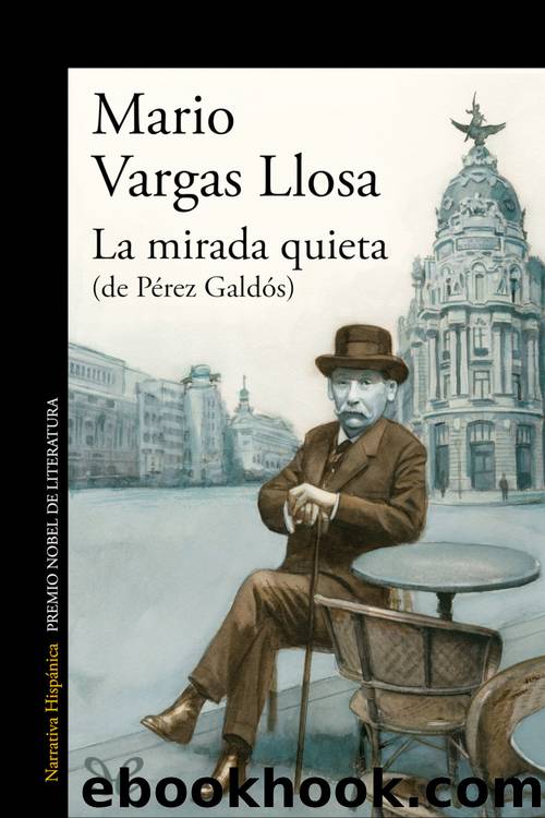 La mirada quieta (de PÃ©rez GaldÃ³s) by Mario Vargas Llosa