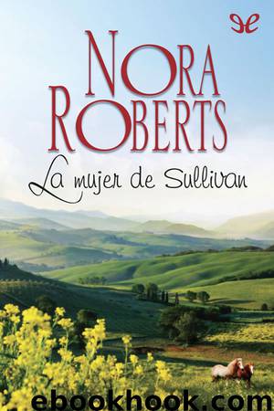La mujer de Sullivan by Nora Roberts