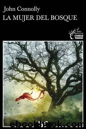 La mujer del bosque by John Connolly