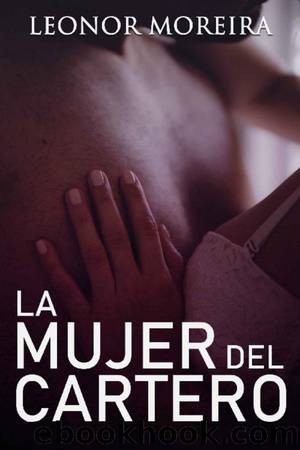La mujer del cartero by Leonor Moreira