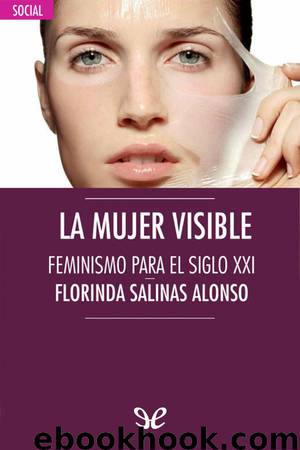 La mujer visible by Florinda Salinas Alonso